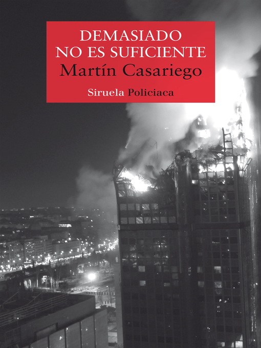 Title details for Demasiado no es suficiente by Martín Casariego Córdoba - Available